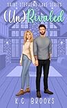 (Un)Rivaled: A Second Chance, Accidental Marriage Romance (Saint Stephens Lake)