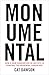 Monumental: How a New Gener...