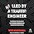 Killed by a Traffic Engineer: Shattering the Delusion that Science Underlies Our Transportation System