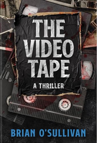 The Video Tape (Bobby McGowan #3)