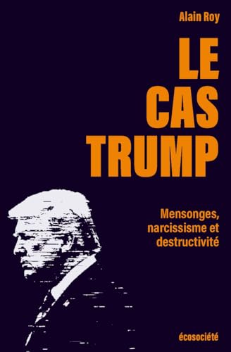 Le cas Trump - Portrait d'un imposteur (Paperback)