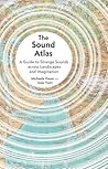 The Sound Atlas: ...