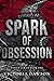 Spark of Obsession (Entice #1)