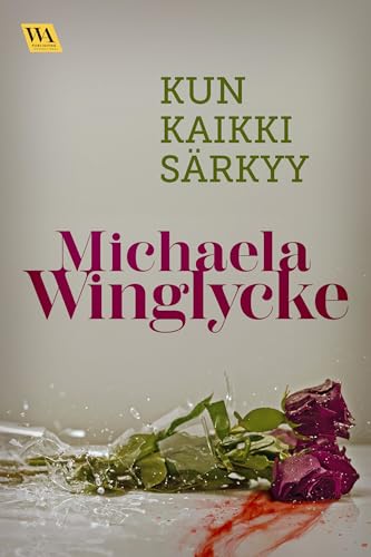 Kun kaikki särkyy (William Johnson Book 5) (Finnish Edition)