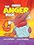 The Anger Book: How to Stay...