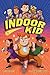 Indoor Kid