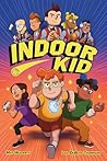 Indoor Kid by Mat Heagerty Indoor Kid by Mat Heagerty