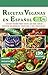 RECETAS VEGANAS EN ESPAÑOL:...