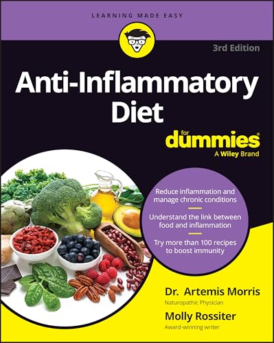 Anti-Inflammatory Diet For Dummies (For Dummies: Learning Made Easy)