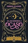 La academia 1. Ocaso