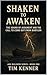 Shaken to Awaken : The Soun...