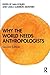 Why the World Needs Anthropologists