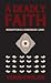 A Deadly Faith