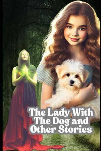 The Lady With The Dog and Other Stories