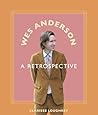 Wes Anderson: A R...