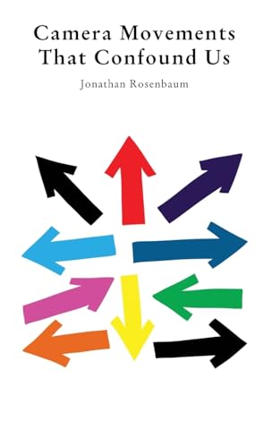 Camera Movements That Confound Us (Paperback)