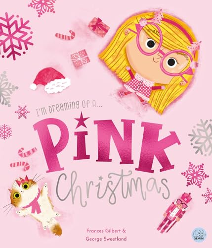 I'm Dreaming of a Pink Christmas (Picture Books - Gemini Children)