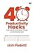 40 Productivity Hacks for P...