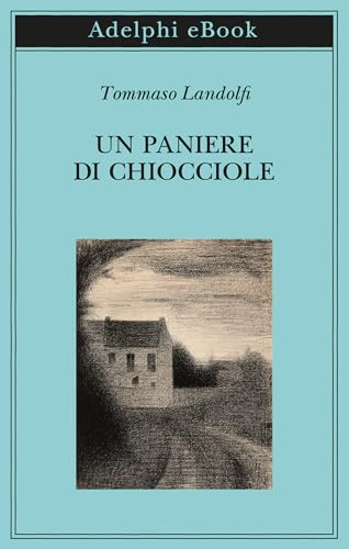 Un paniere di chiocciole: Cinquanta elzeviri (Italian Edition)