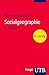 Sozialgeographie: Eine Einf...