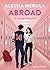 Abroad: Un anno per innamorarsi (Italian Edition)