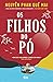Os Filhos do Pó