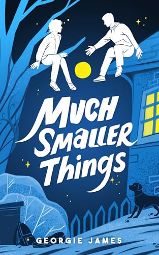 Much Smaller Things (Kindle Edition)
