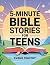 5-Minute Bible Stories for Teens by Evans Timothy