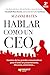 Hablar como un CEO: Secreto...