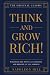 Think and Grow Rich! - The Original Classic