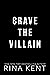 Crave the Villain (Villain,...