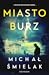 Miasto Burz (Bruno Kowalski...