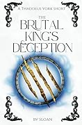 Brutal King's Deception