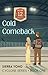 Cold Comeback by Sierra Yoho Cold Comeback by Sierra Yoho
