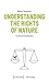 Understanding the Rights of Nature by Mihnea Tanasescu