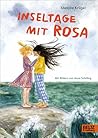 Inseltage mit Rosa: Mit Bildern von Anna Schilling (German Edition) Inseltage mit Rosa: Mit Bildern von Anna Schilling (German Edition)