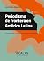 Periodismo de frontera en América Latina by Celia del Palacio