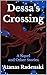 Dessa’s Crossing by Atanas  Radenski