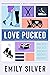 Love Pucked by Emily Silver