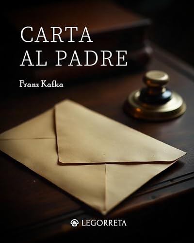 Carta al padre (Kafka definitivo nº 1) (Spanish Edition)