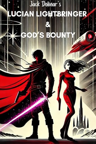 Lucian Lightbringer and God's Bounty (Kindle Edition)