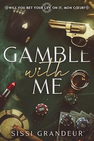 Gamble with Me (Chained in Obsession Book 1)
