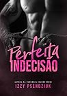 Perfeita Indecisão (Portuguese Edition)