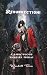 Resurrection! : A Ridiculou...