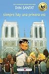 Siempre hay una primera vez by Dan Santat