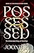 Possessed by Joonie P.