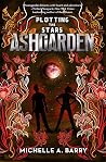 Ashgarden by Michelle A. Barry