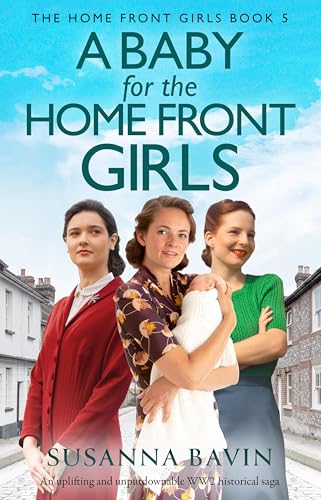 A Baby for the Home Front Girls (The Home Front Girls #5)