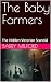 The Baby Farmers: The Hidde...