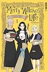 Merry Witches' Life, Volume 1 by Menota